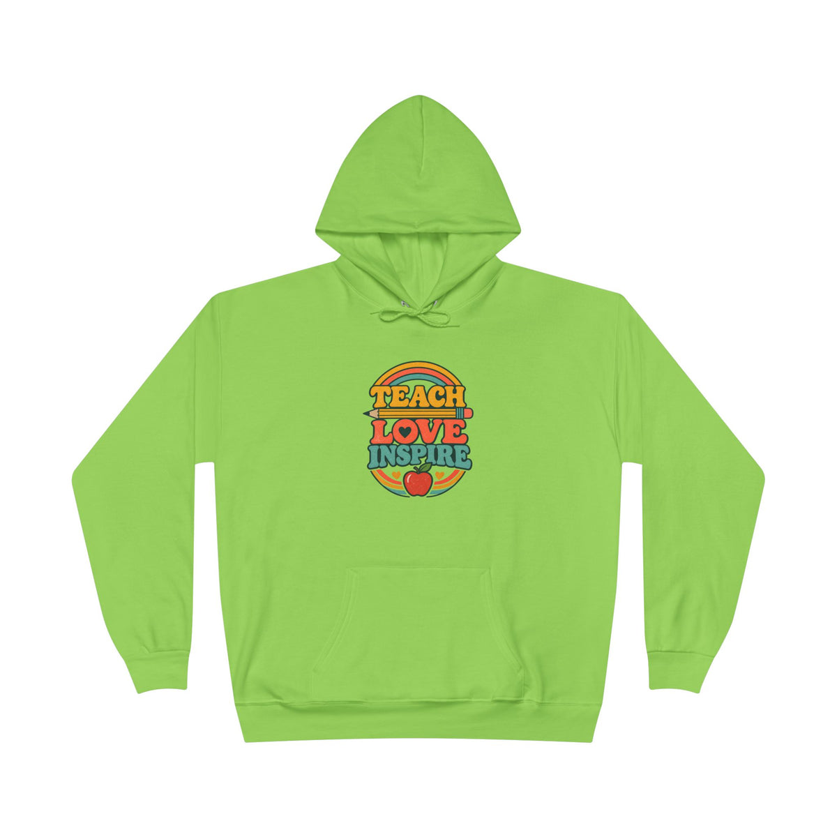 Teach Love Inspire Hoodie