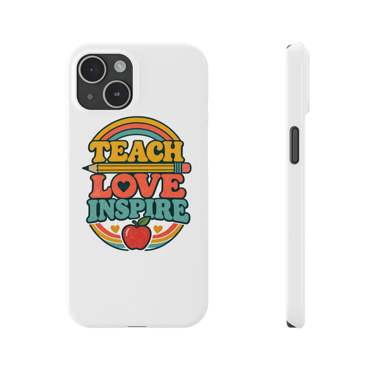 Teach Love Inspire Phone Case
