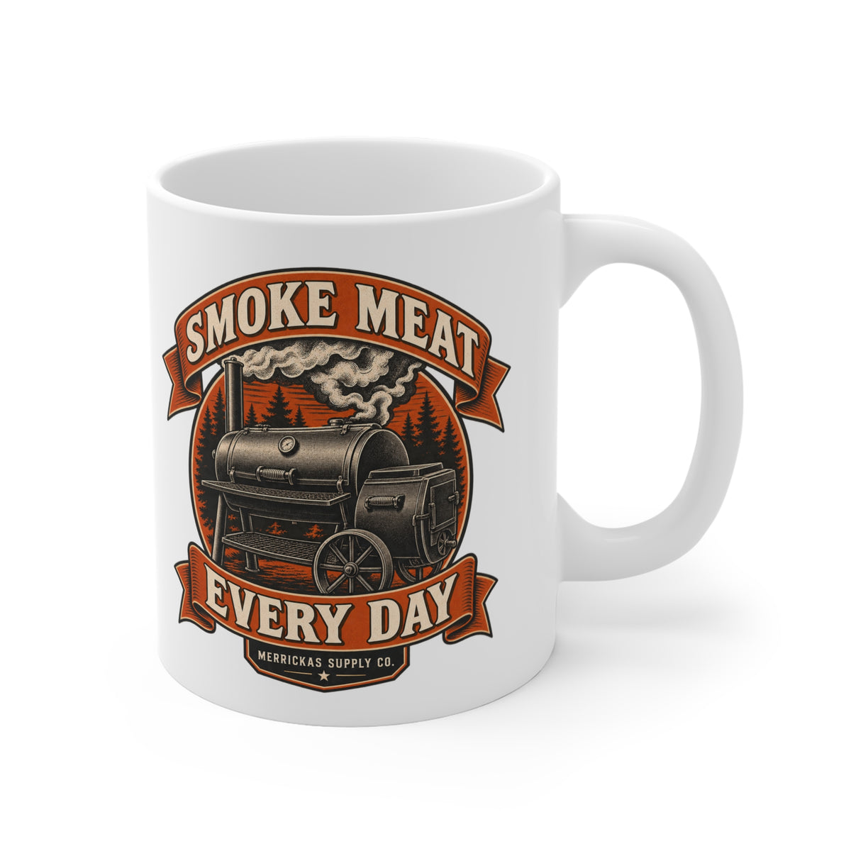 Smoke Meat Every Day Coffee Mug 11oz