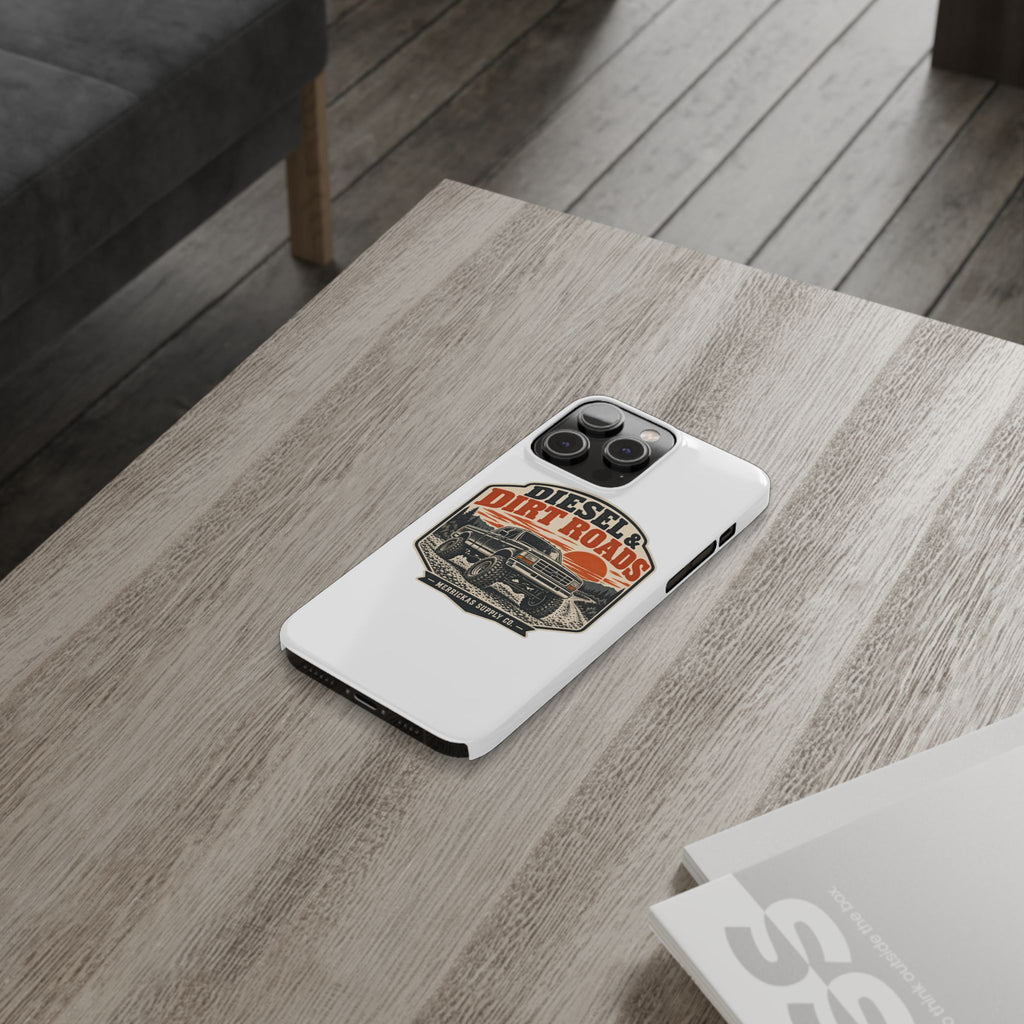 Diesel & Dirt Roads Phone Case