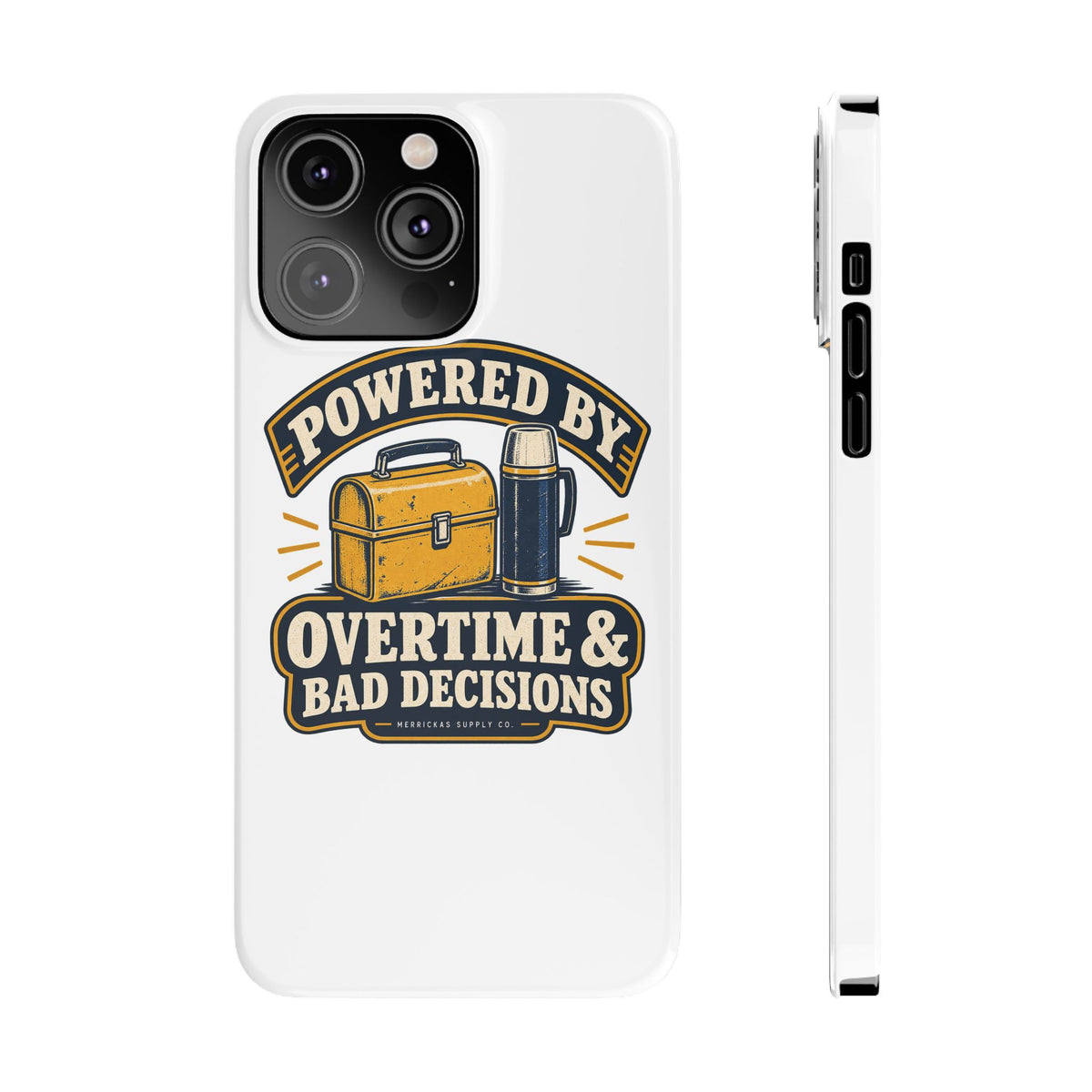 Powered By Overtime & Bad Decisions Phone Case