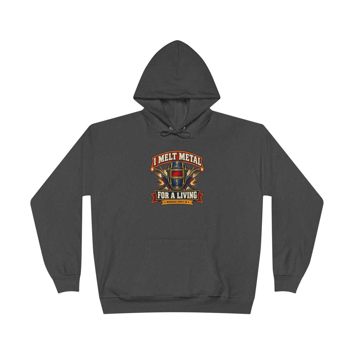 I Melt Metal For A Living Heavyweight Hoodie