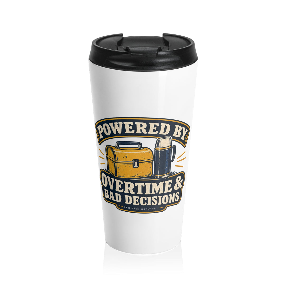Powered By Overtime & Bad Decisions Travel Mug