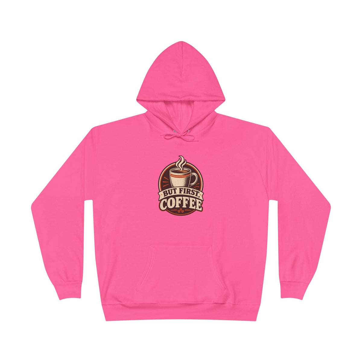 But First Coffee Hoodie