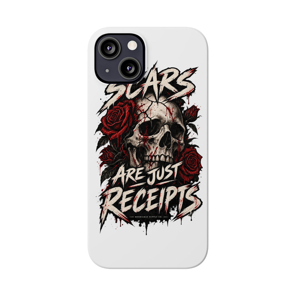 Scars Are Just Receipts Phone Case