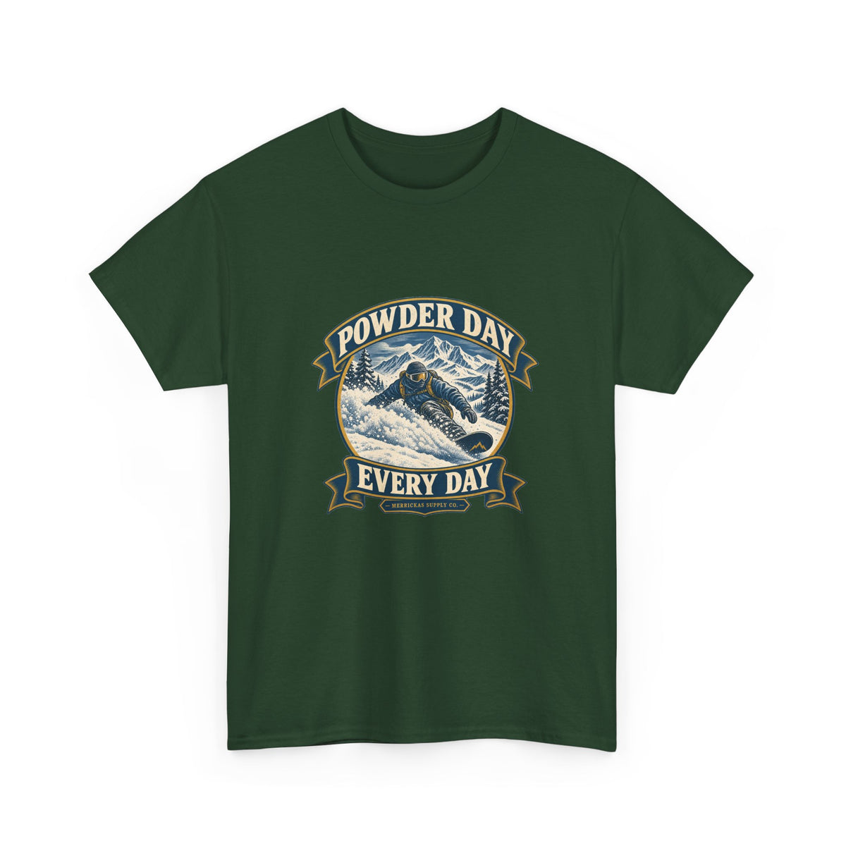 Powder Day Every Day Classic Tee