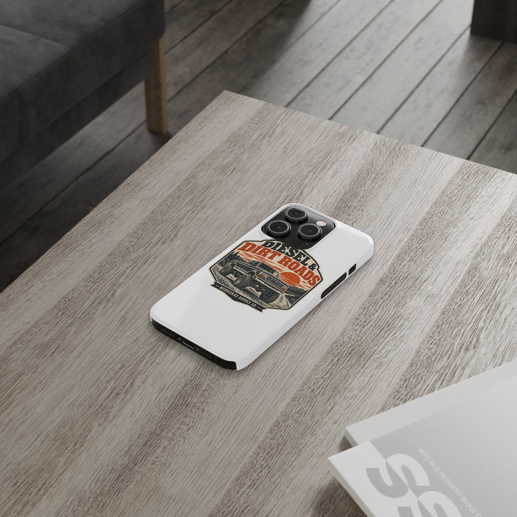 Diesel & Dirt Roads Phone Case