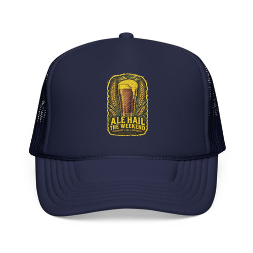 Ale Hail The Weekend Foam Trucker Hat