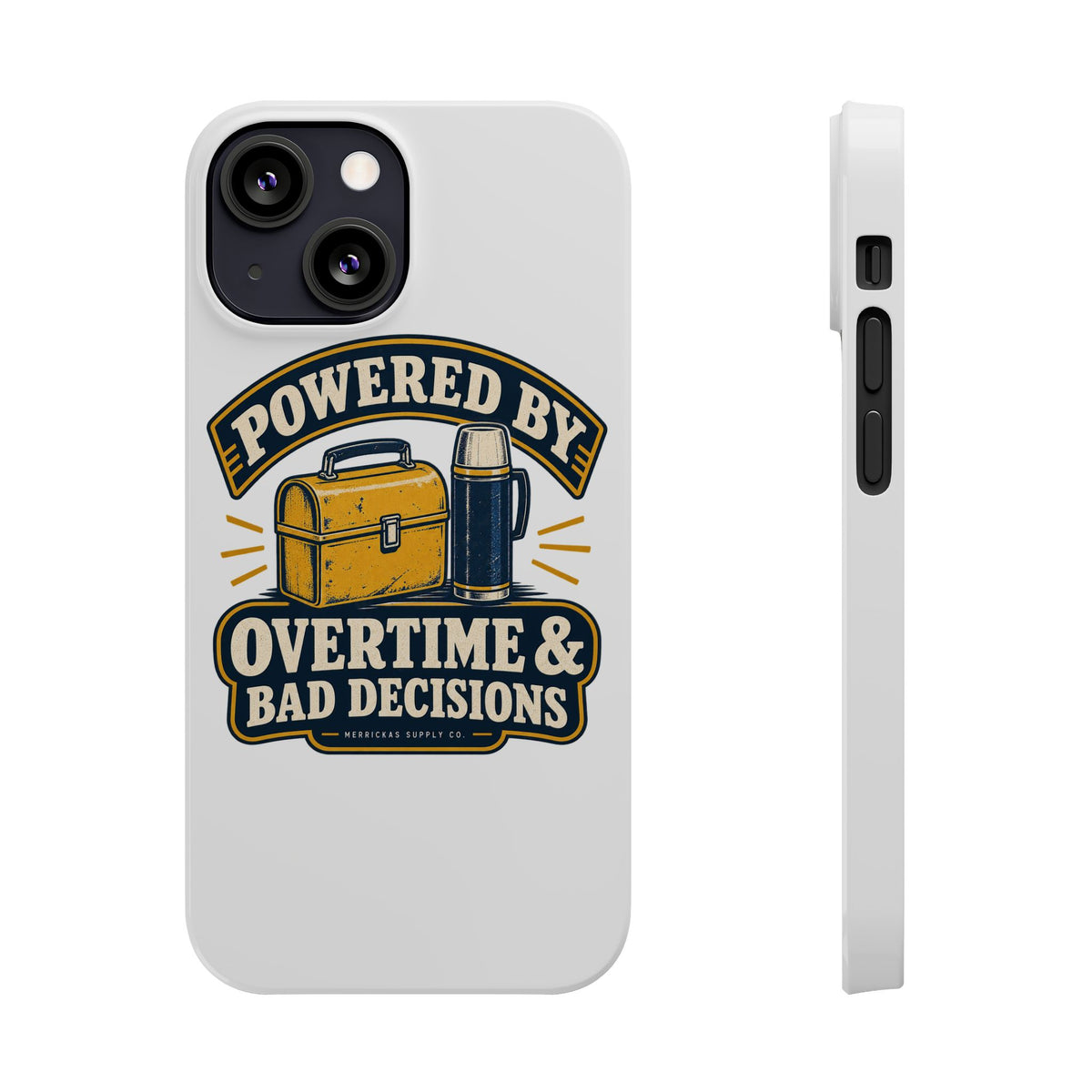 Powered By Overtime & Bad Decisions Phone Case