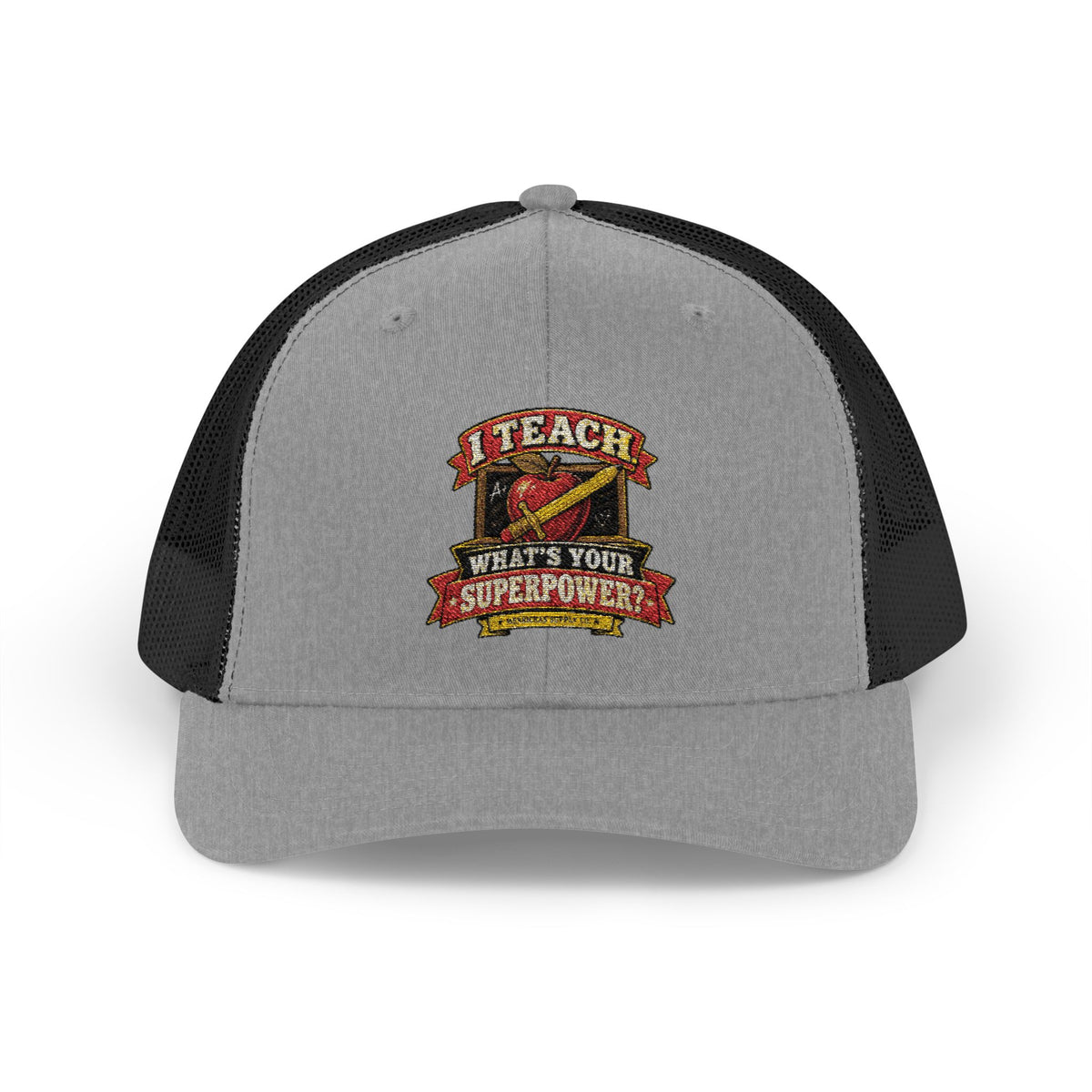 I Teach. What's Your Superpower? Snapback Trucker Hat