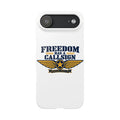 Freedom Has A Callsign Phone Case