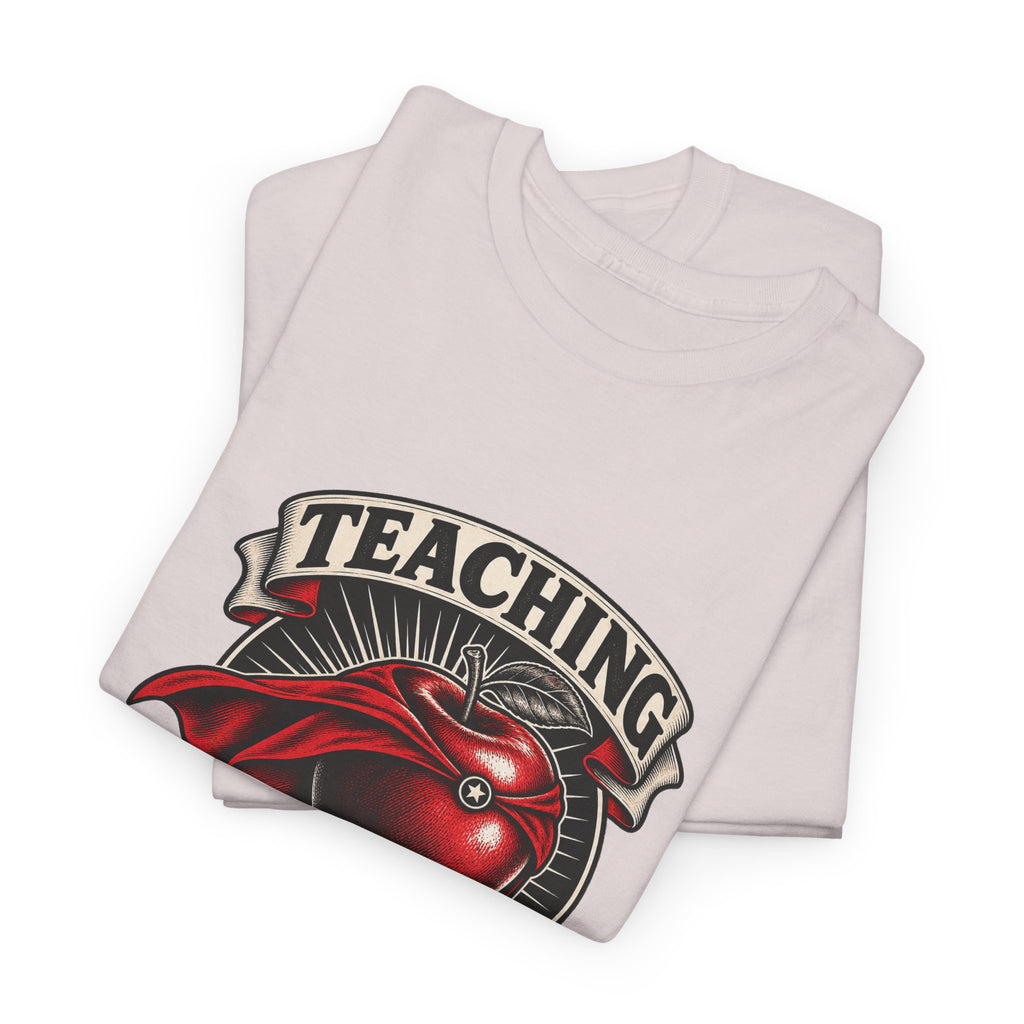 Teaching Is My Superpower Classic Tee