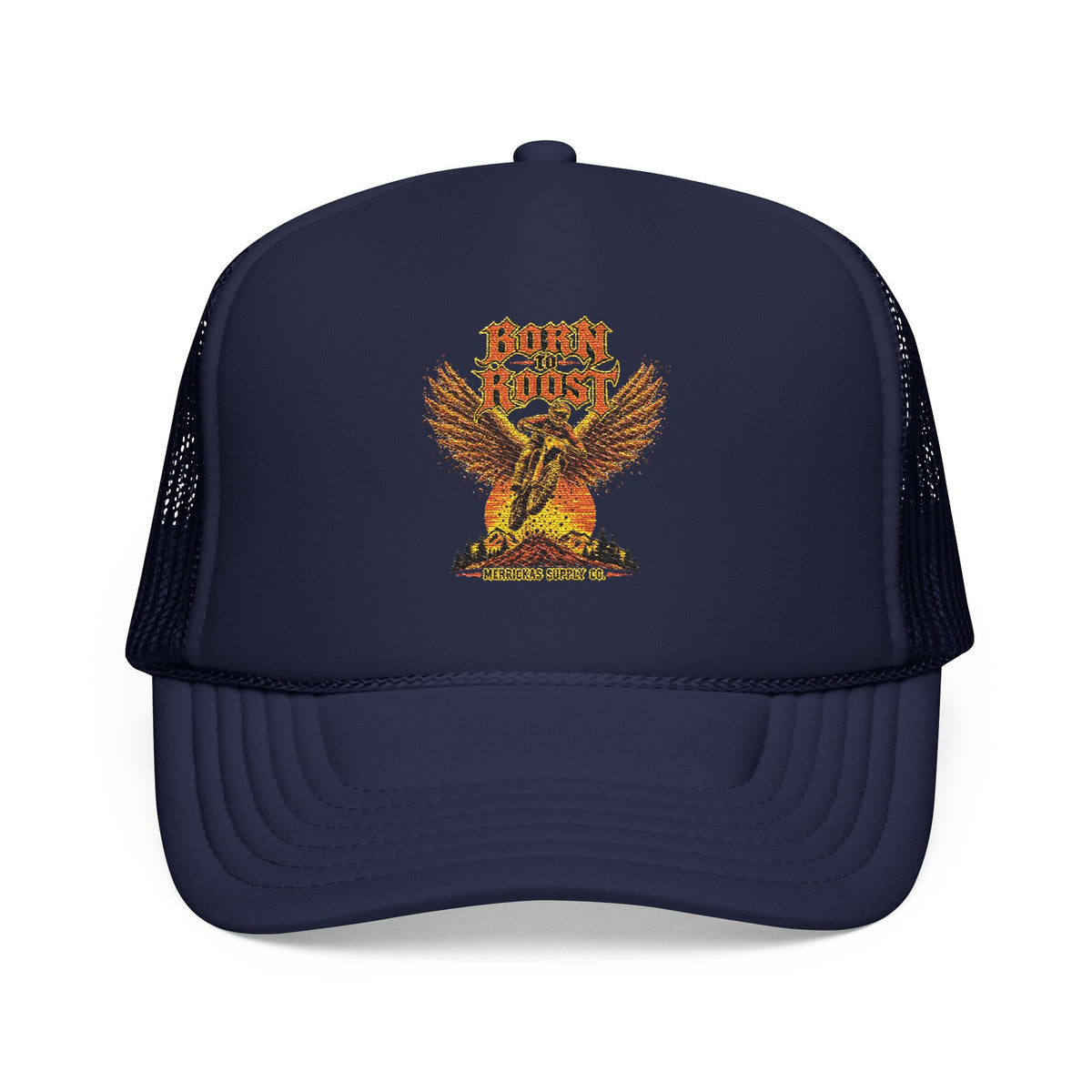 Born To Roost Foam Trucker Hat