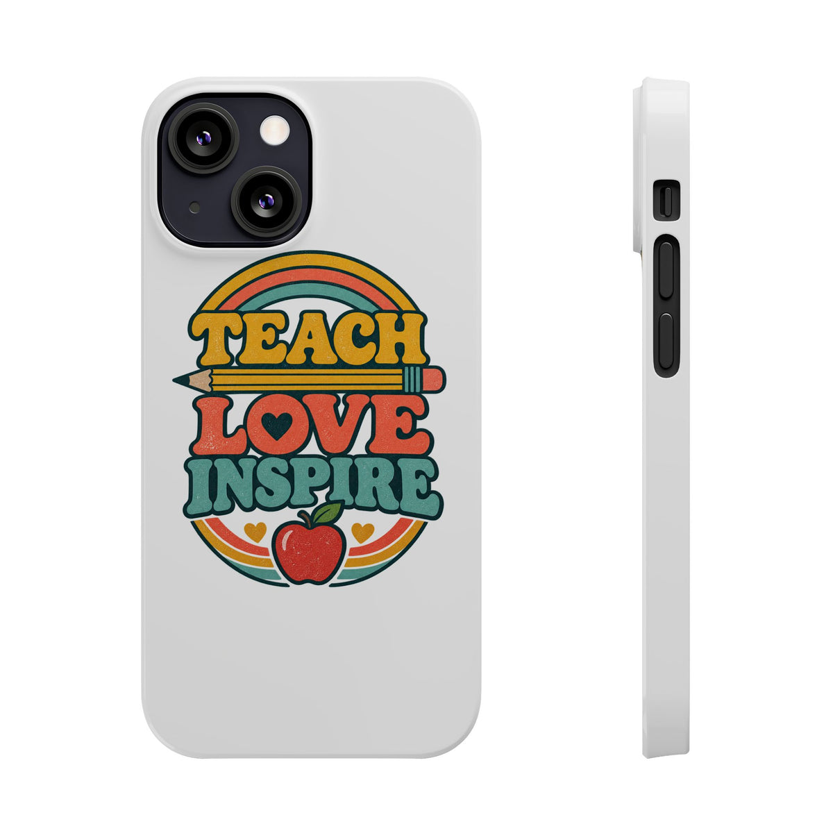 Teach Love Inspire Phone Case