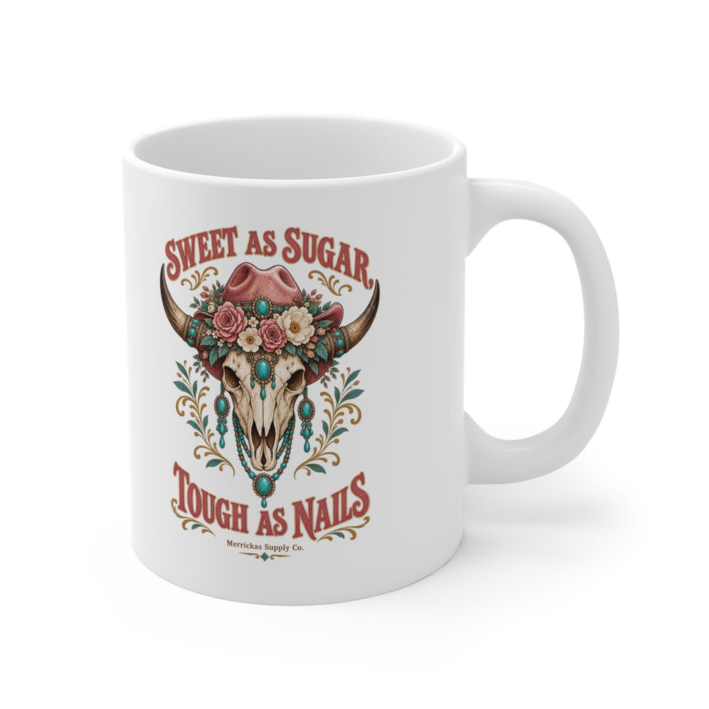 Sweet As Sugar Tough As Nails Coffee Mug 11oz