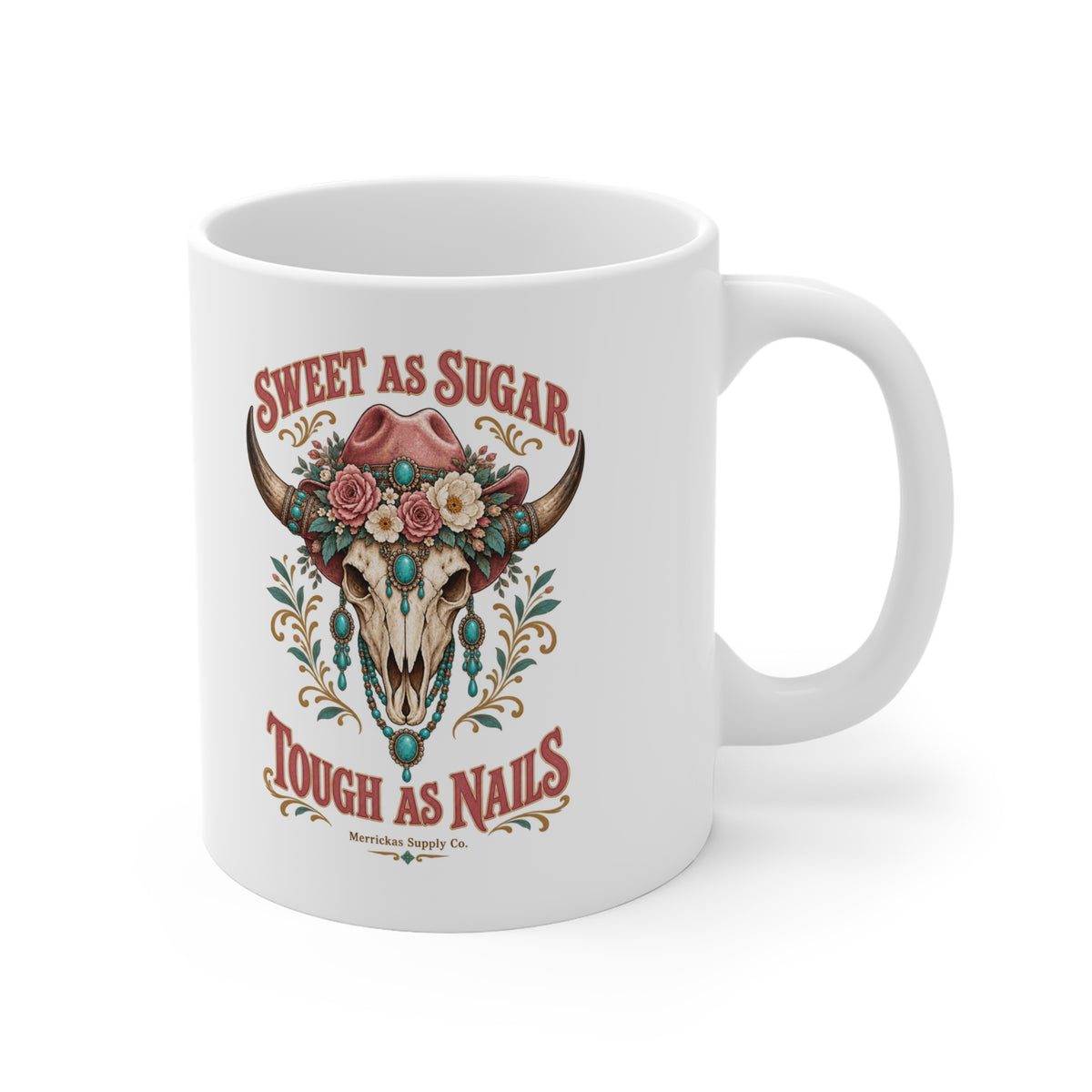 Sweet As Sugar Tough As Nails Coffee Mug 11oz