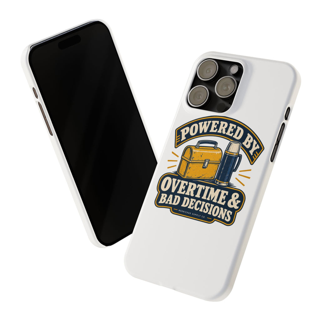 Powered By Overtime & Bad Decisions Phone Case
