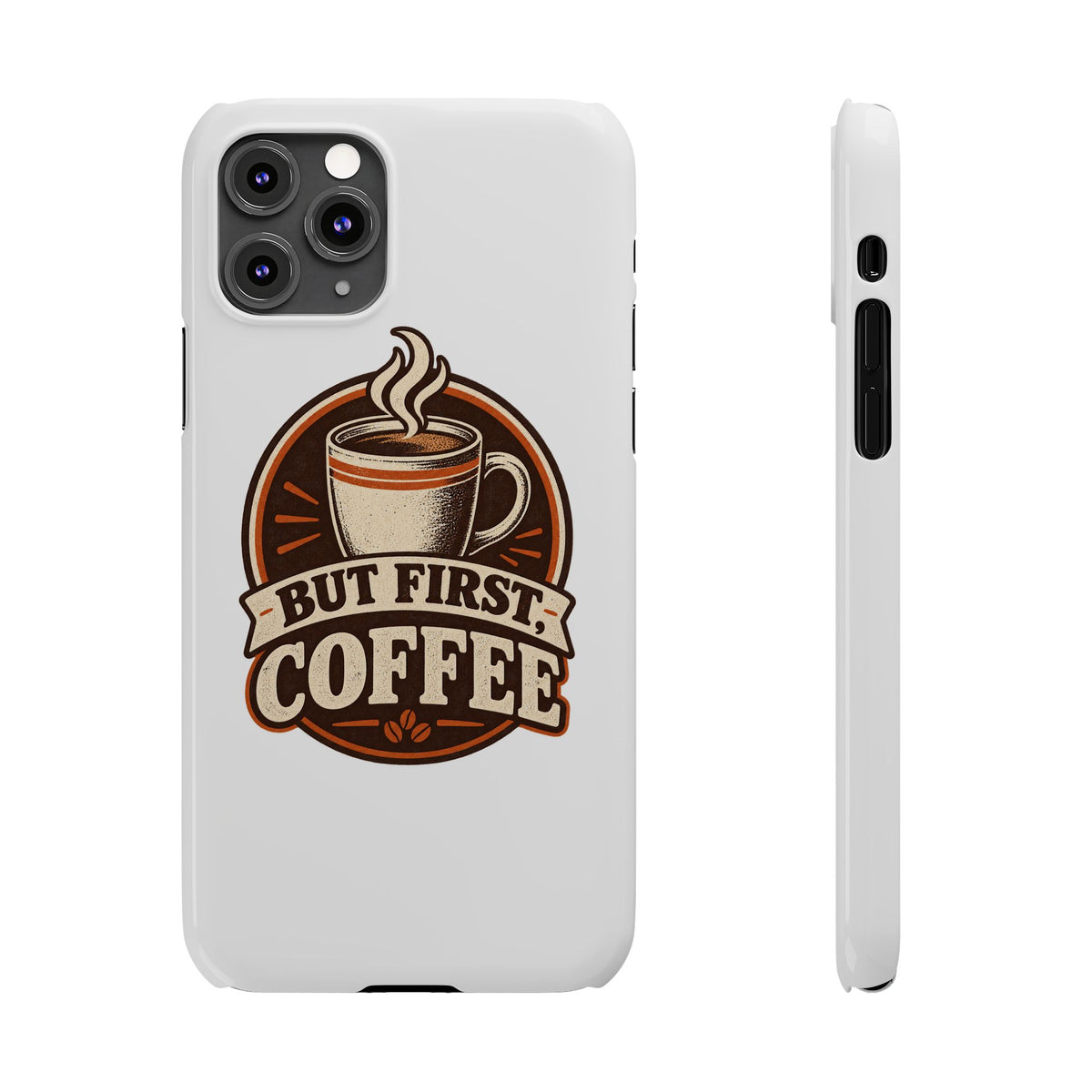 But First Coffee Phone Case