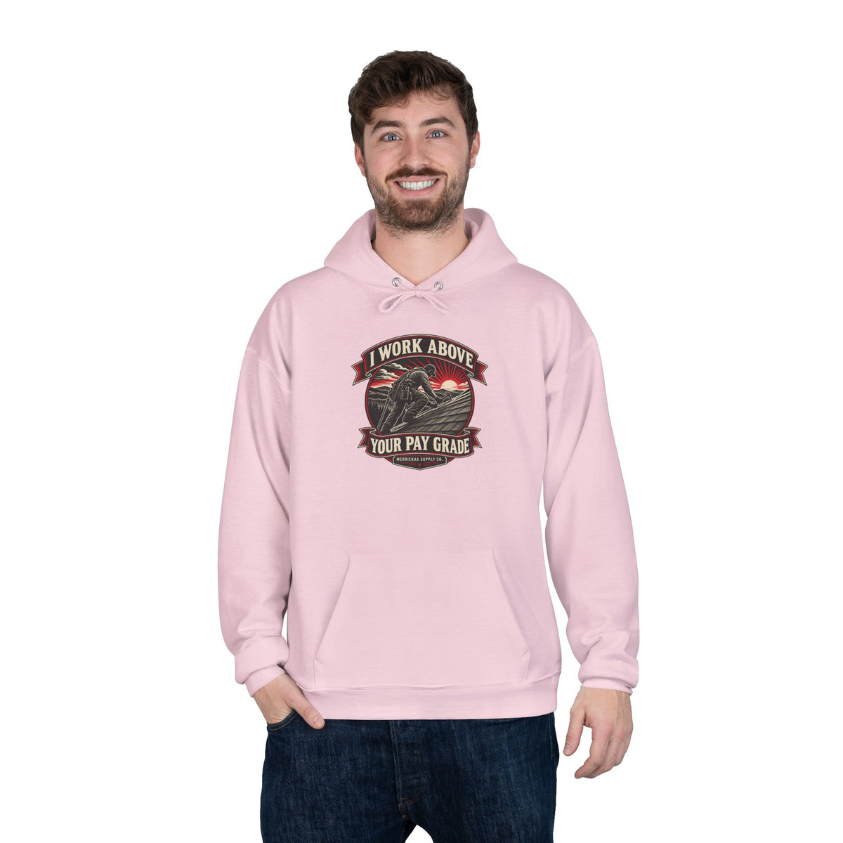 I Work Above Your Pay Grade Heavyweight Hoodie