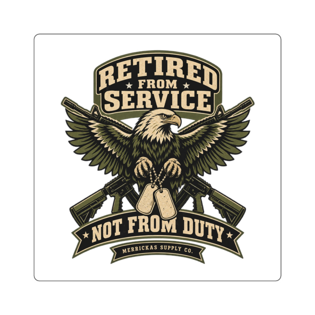 Retired From Service Not From Duty Sticker