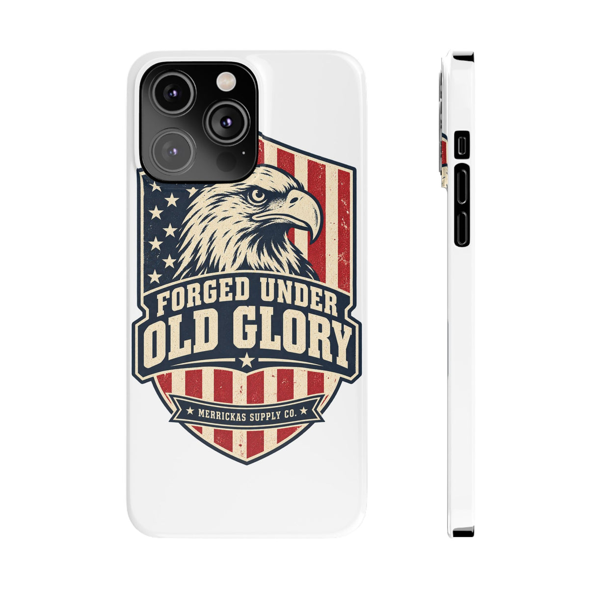 Forged Under Old Glory Phone Case