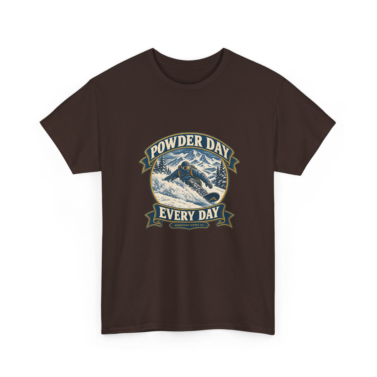 Powder Day Every Day Classic Tee