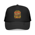 If It Ain't Muddy It Ain't Fun Foam Trucker Hat