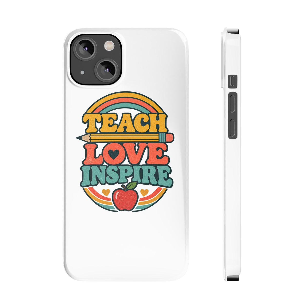 Teach Love Inspire Phone Case