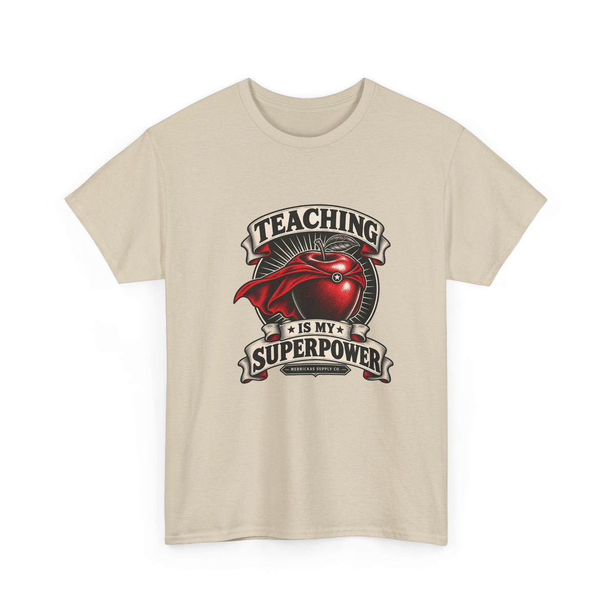 Teaching Is My Superpower Classic Tee