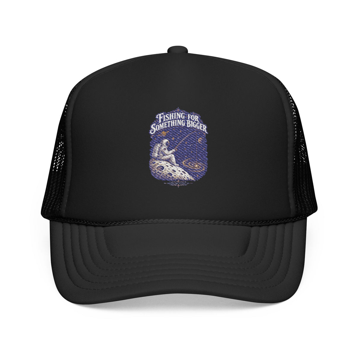 Fishing For Something Bigger Foam Trucker Hat