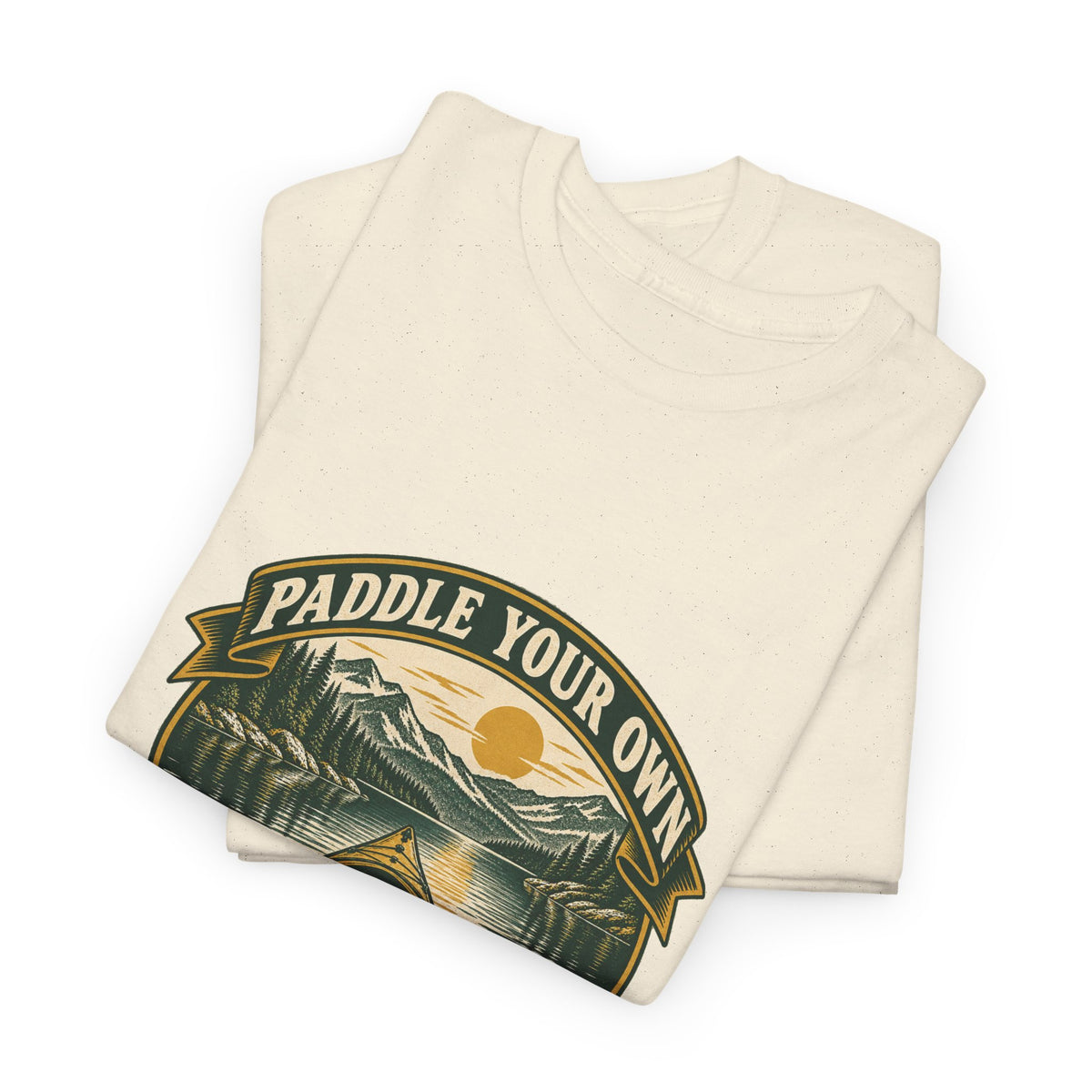 Paddle Your Own Kayak Classic Tee