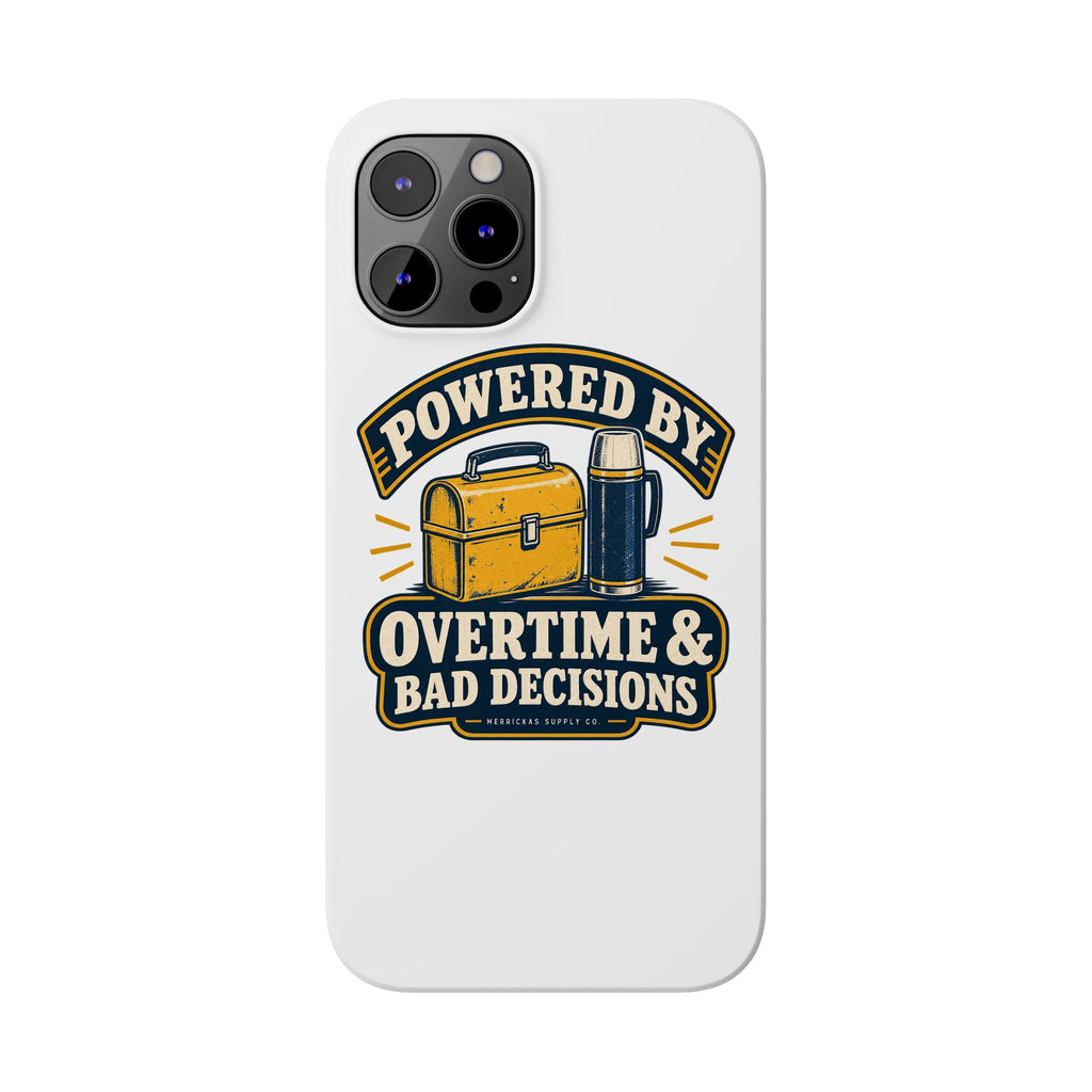 Powered By Overtime & Bad Decisions Phone Case