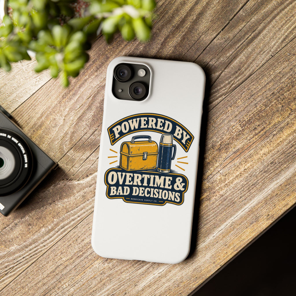 Powered By Overtime & Bad Decisions Phone Case
