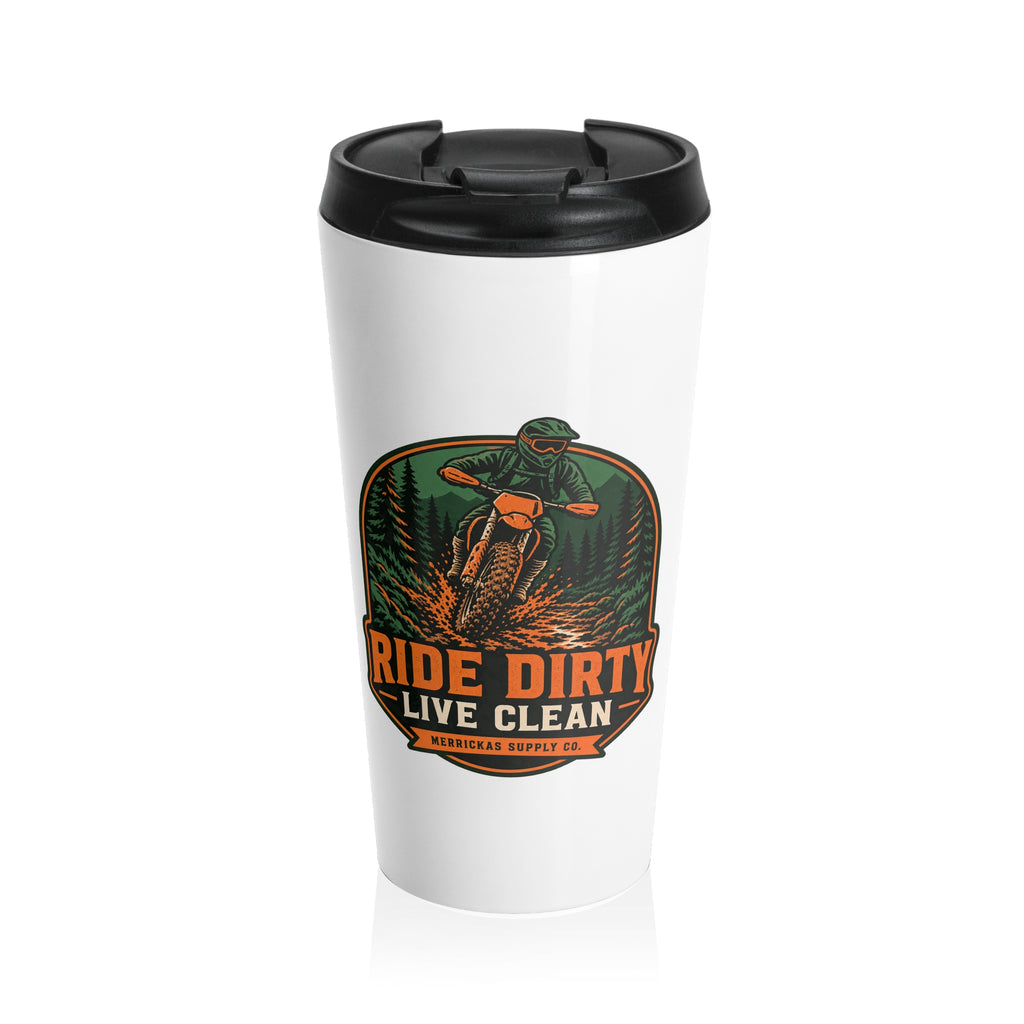 Ride Dirty Live Clean Travel Mug