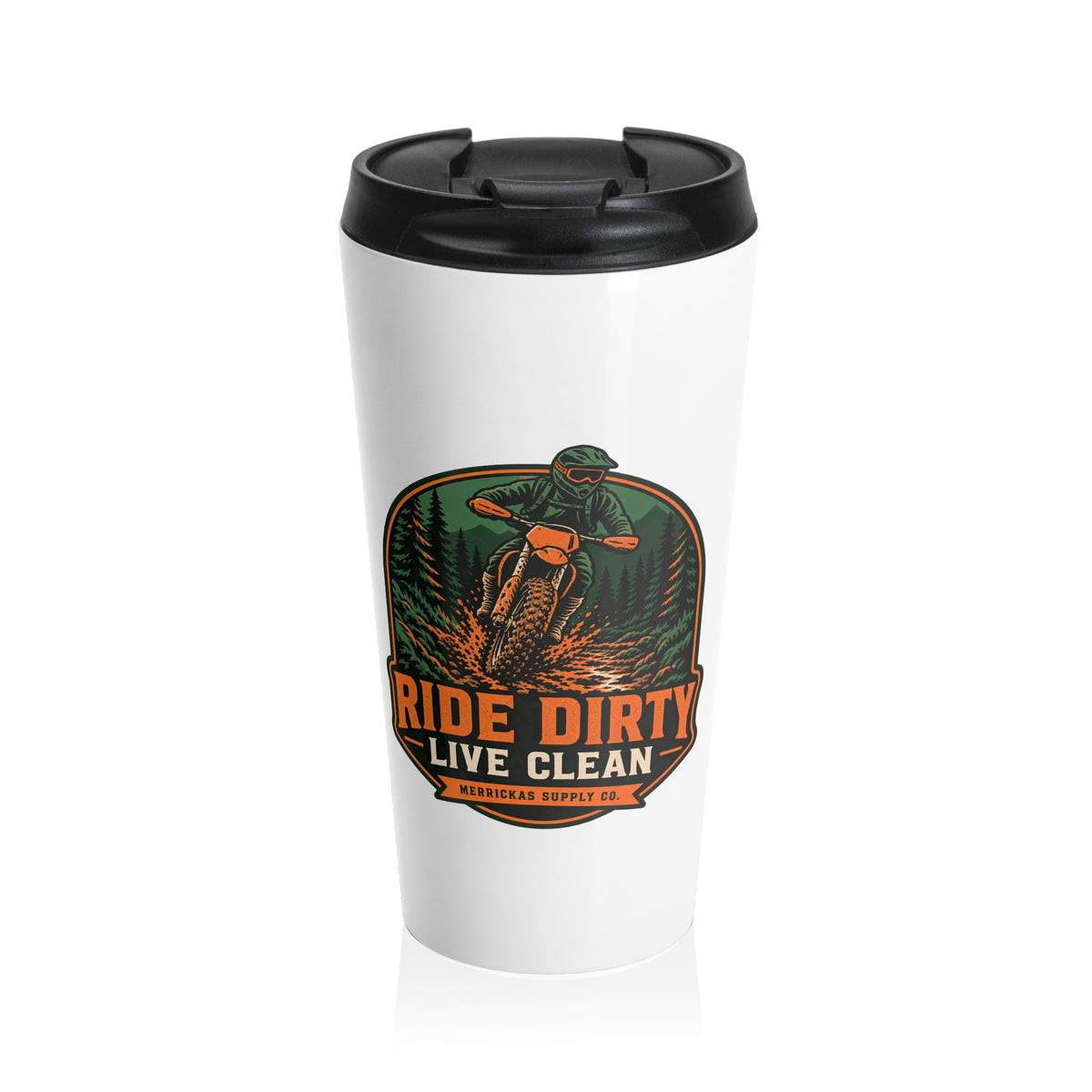 Ride Dirty Live Clean Travel Mug