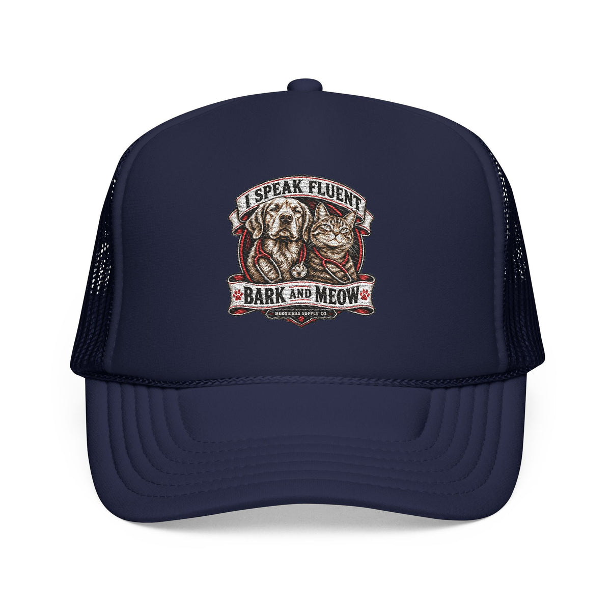 I Speak Fluent Bark And Meow Foam Trucker Hat