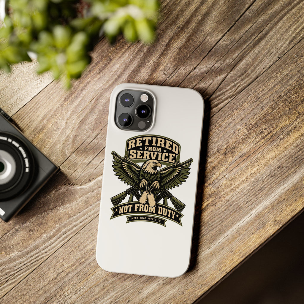 Retired From Service Not From Duty Phone Case