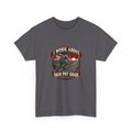I Work Above Your Pay Grade Classic Tee