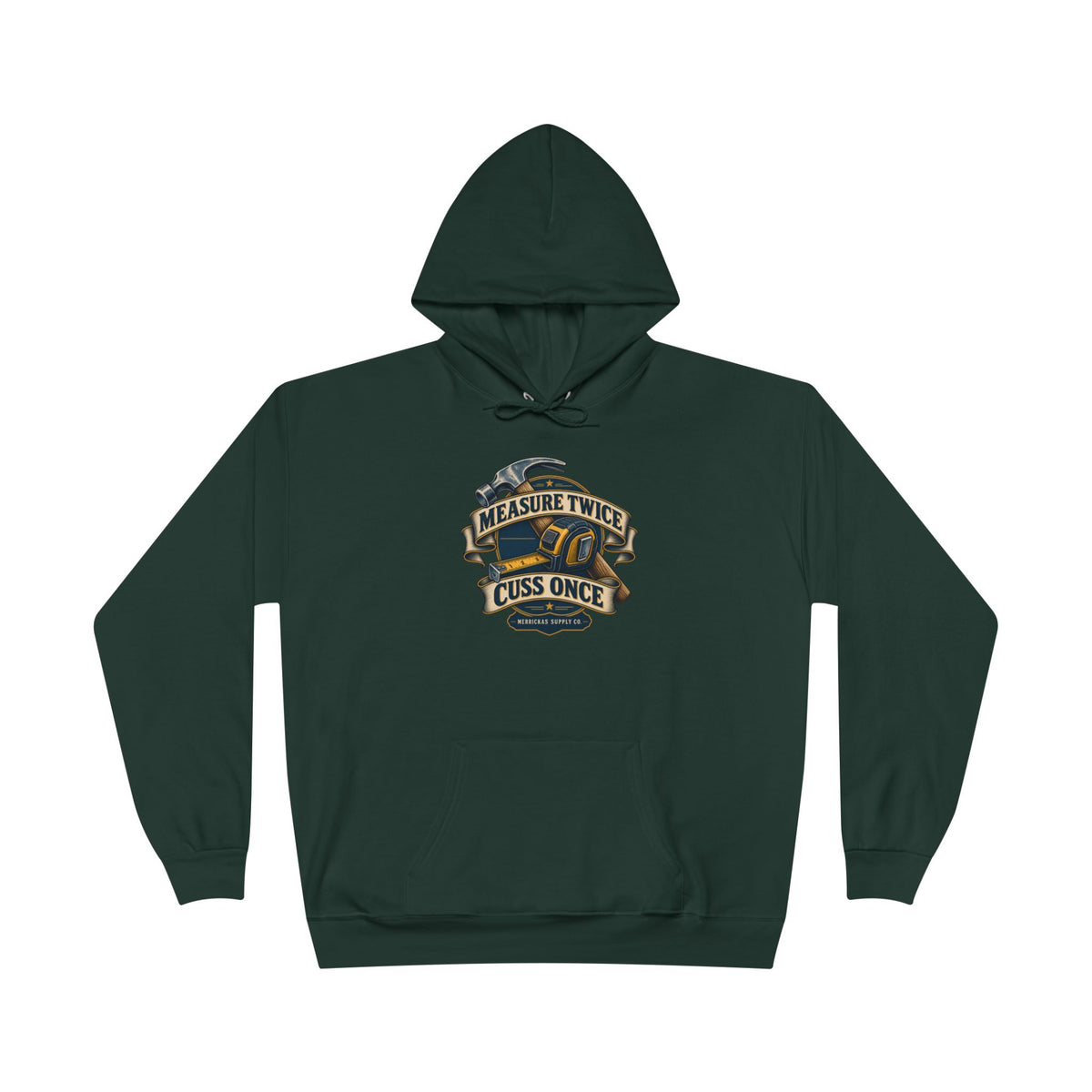 Measure Twice Cuss Once Heavyweight Hoodie