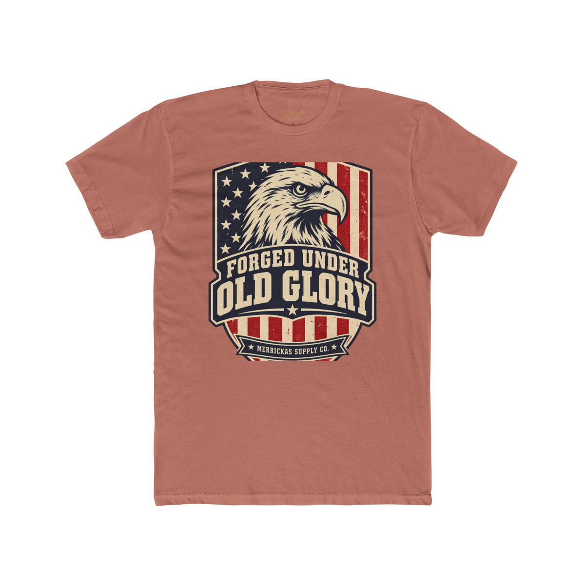Forged Under Old Glory T-Shirt