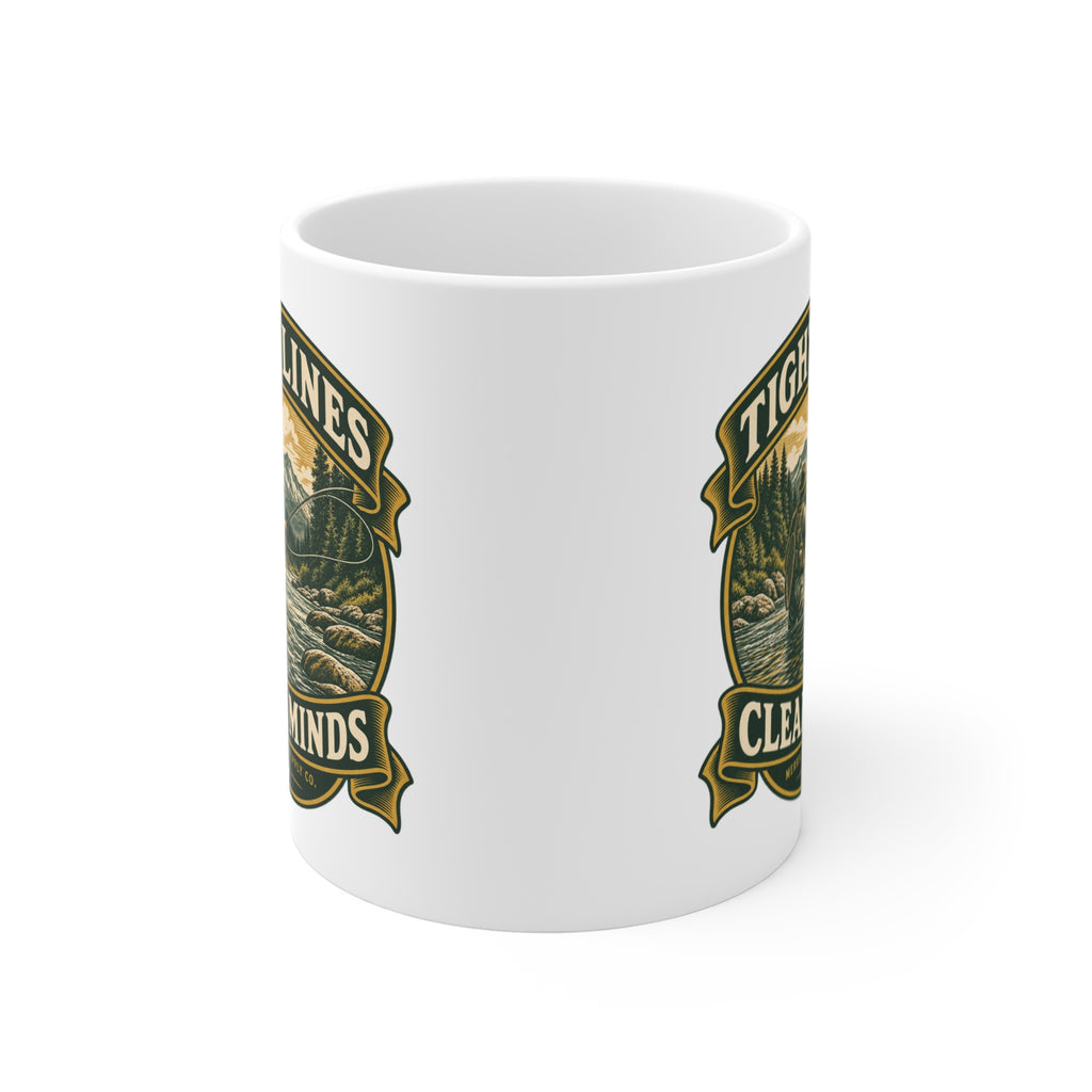 Tight Lines Clear Minds Coffee Mug 11oz