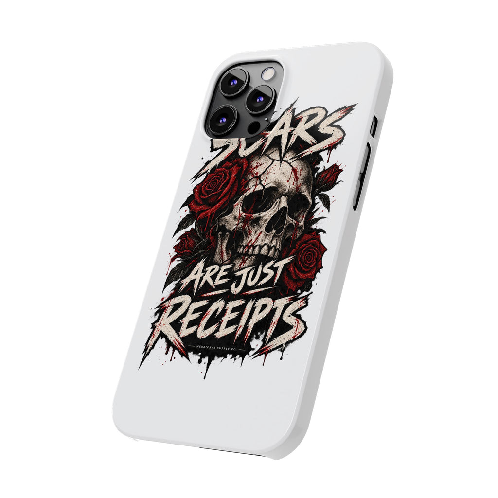 Scars Are Just Receipts Phone Case