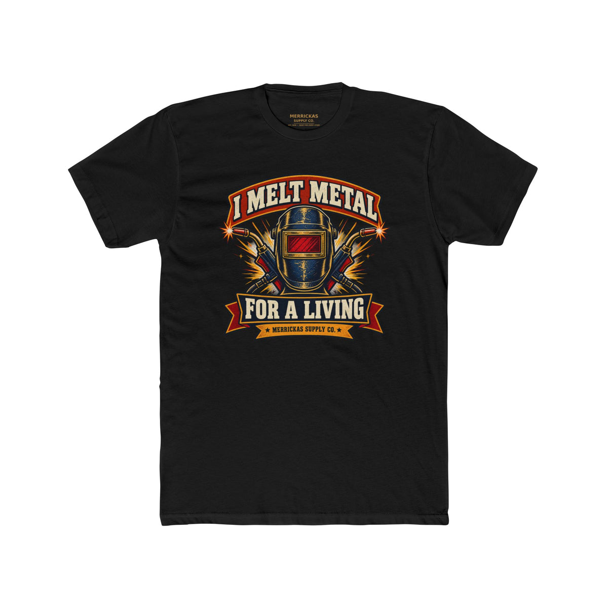 I Melt Metal For A Living Premium Tee