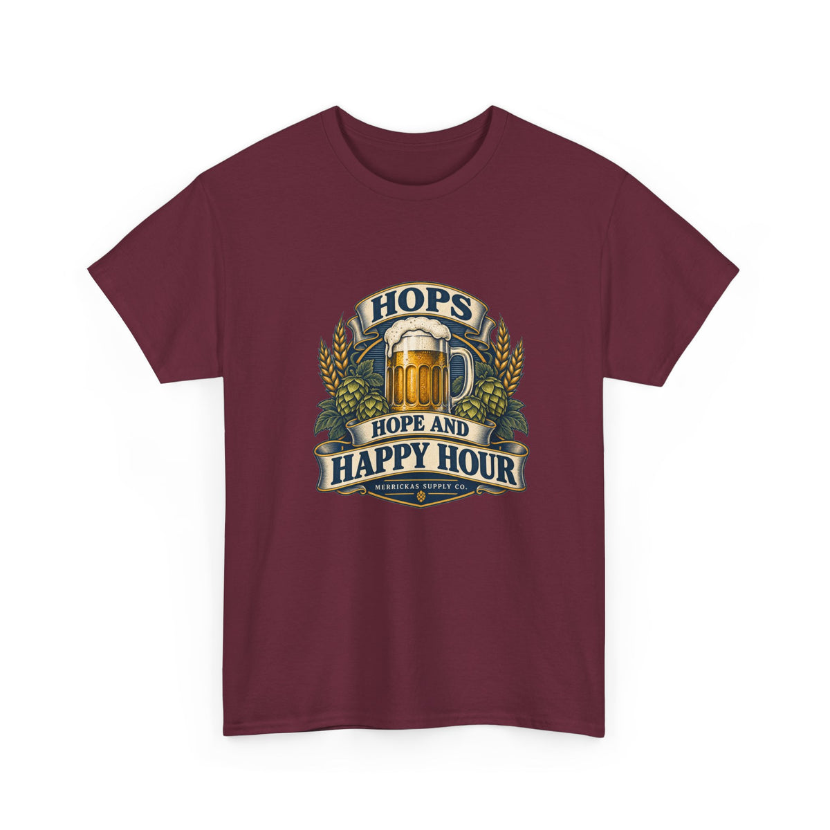 Hops Hope And Happy Hour Classic Tee