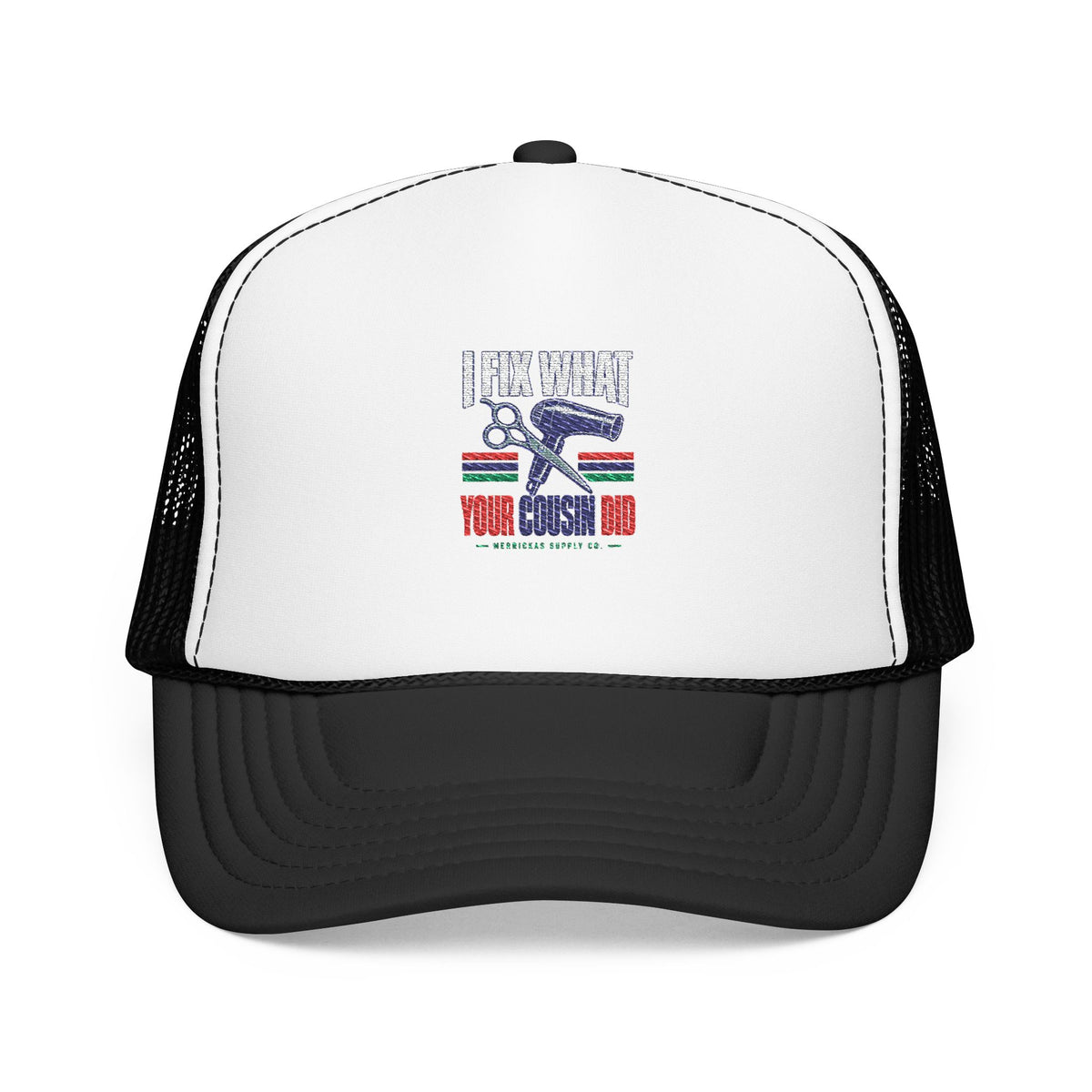 I Fix What Your Cousin Did Foam Trucker Hat