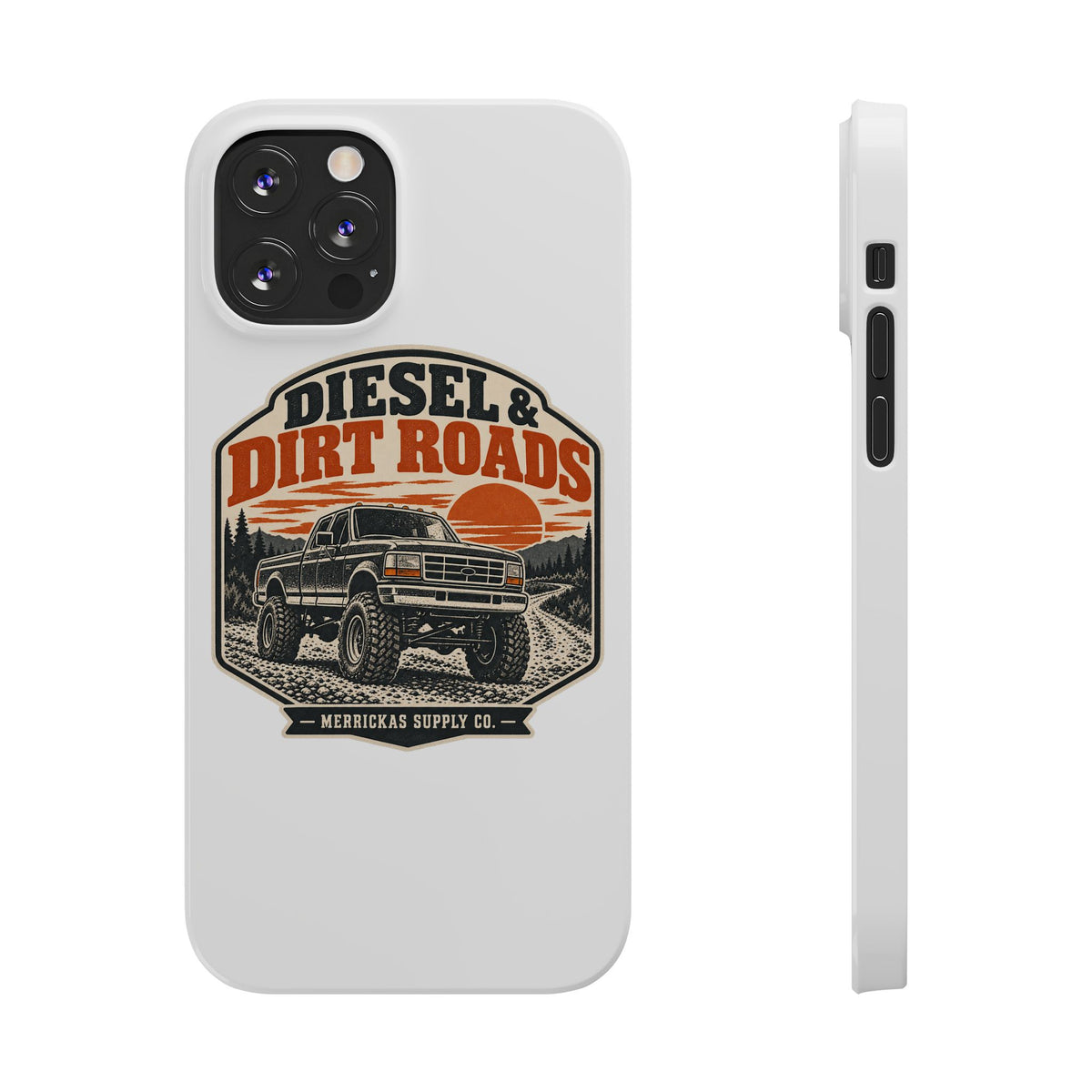 Diesel & Dirt Roads Phone Case
