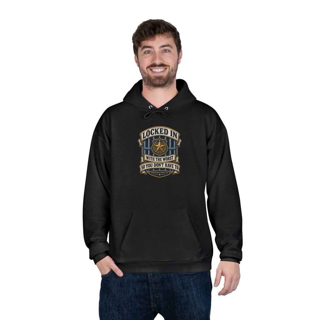 Locked In With The Worst So You Don't Have To Heavyweight Hoodie