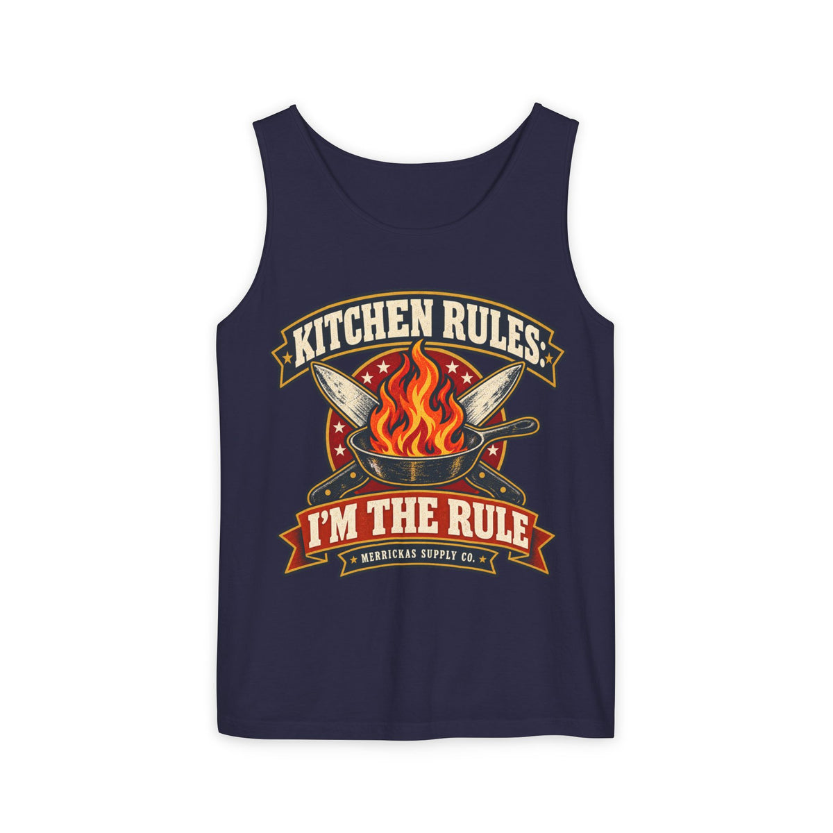 Kitchen Rules: I'm The Rule Garment-Dyed Tank