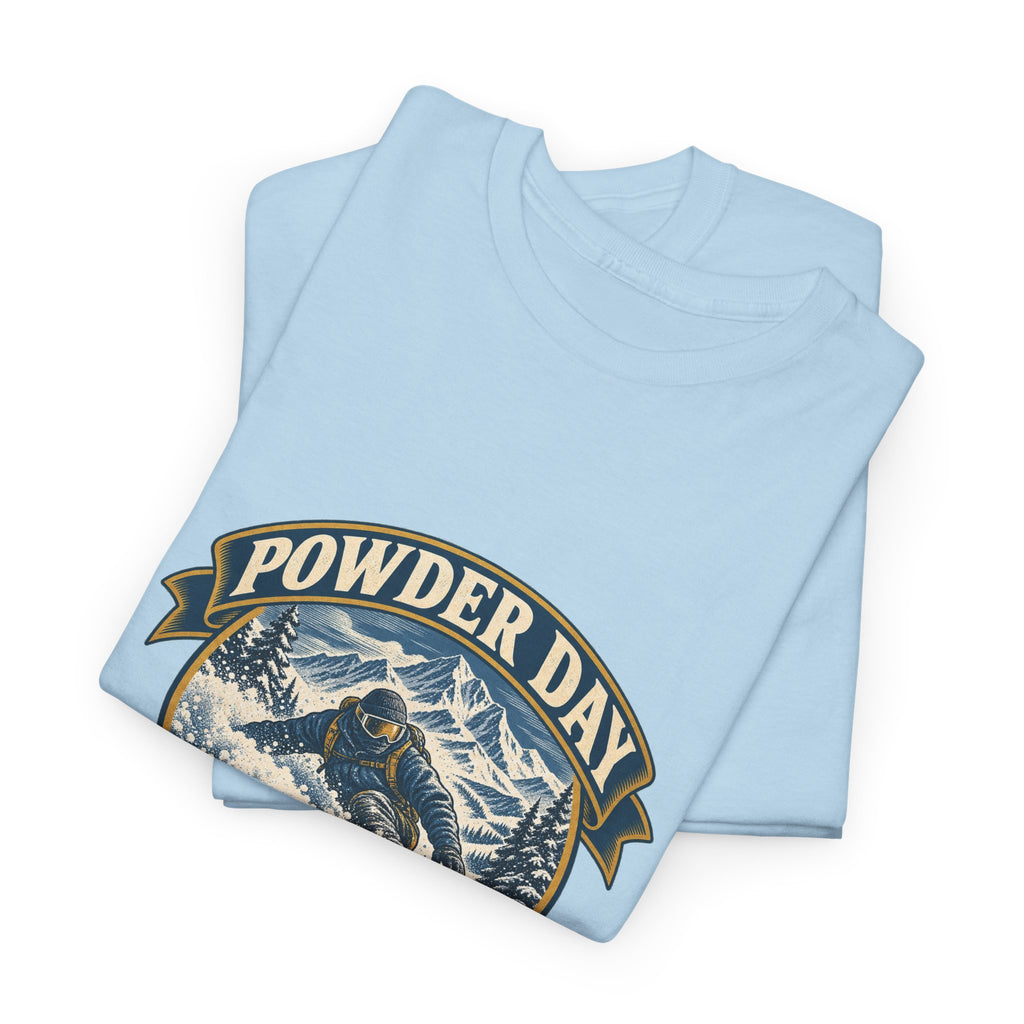 Powder Day Every Day Classic Tee