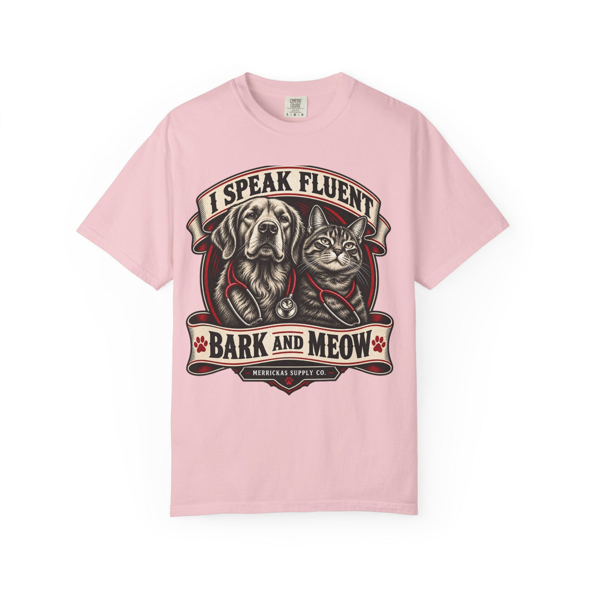 I Speak Fluent Bark And Meow Garment-Dyed Tee